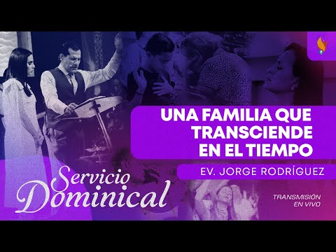 Una Familia Que Transciende En El Tiempo | EV. Jorge Rodríguez | 2a Escuela Marzo 10 2024