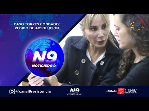 CASO TORRES CONDADO: PEDIDO DE ABSOLUCIÓN - NOTICIERO 9