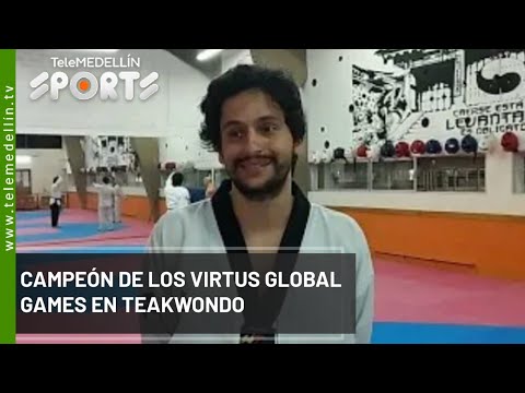 Campeón de los Virtus Global Games en Taekwondo - Telemedellín