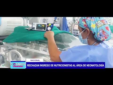 Nacional: Rechazan ingreso de nutricionistas al área de neonatología