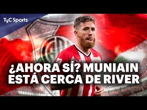 IKER MUNIAIN ESTÁ CERCA DE RIVER  QUÉ FALTA PARA QUE EL MILLONARIO SUME UN REFUERZO DE LUJO