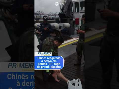 Chinês resgatado à deriva em Santos (SP) foge de pronto-socorro