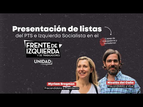 Presentación de listas del PTS e IS en el Frente de Izquierda Unidad | #elecciones2023