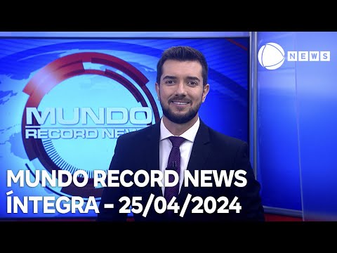 Mundo Record News - 25/04/2024