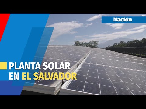 Inauguran planta de energía solar fotovoltaica en El Salvador