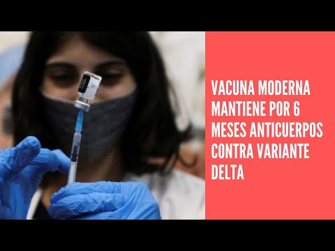 La vacuna de Moderna mantiene los anticuerpos contra la variante Delta hasta seis meses