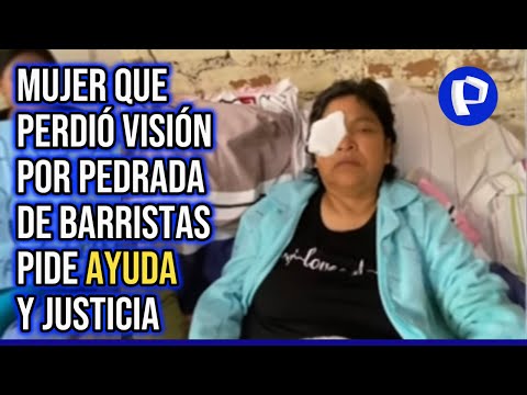 Hija de mujer que perdió un ojo por pelea de barristas pide apoyo a la U y Alianza Lima