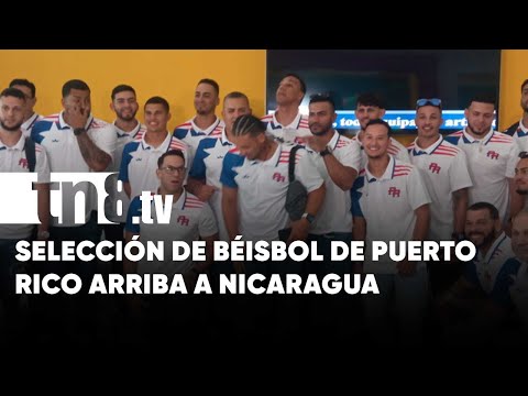 Selección de Puerto Rico arriba a Nicaragua para serie amistosa - Nicaragua