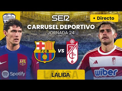 ? FC BARCELONA vs GRANADA CF | EN DIRECTO #LaLiga 23/24 - Jornada 24