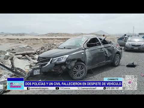 Chimbote: dos policías y un civil fallecieron en despiste de vehículo