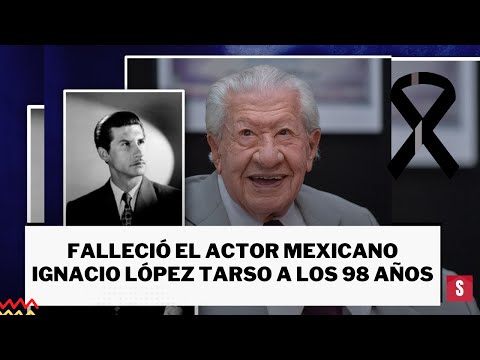 Falleció el actor mexicano Ignacio López Tarso a los 98 años