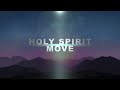 HOLY SPIRIT MOVE - Ben Jones (LYRIC VIDEO)