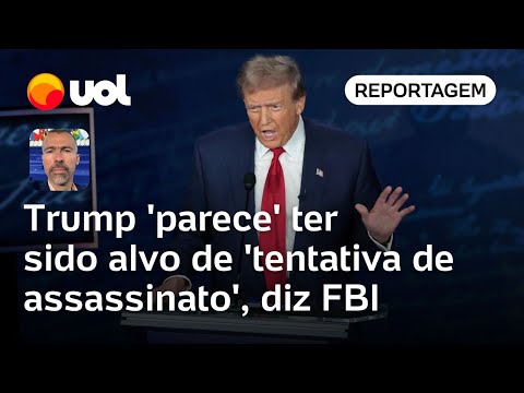 Trump 'parece' ter sido alvo de 'tentativa de assassinato', diz FBI | Jamil Chade