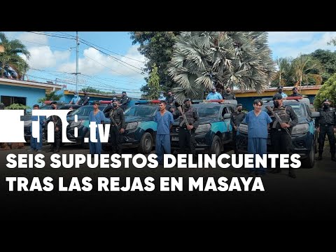 Tras las rejas seis señalados de ser los azotes en Masaya - Nicaragua