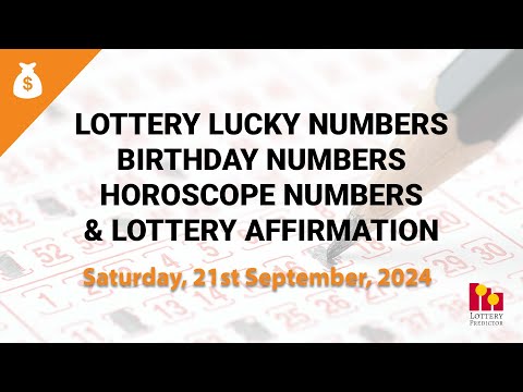 September 21st 2024 - Lottery Lucky Numbers, Birthday Numbers, Horoscope Numbers