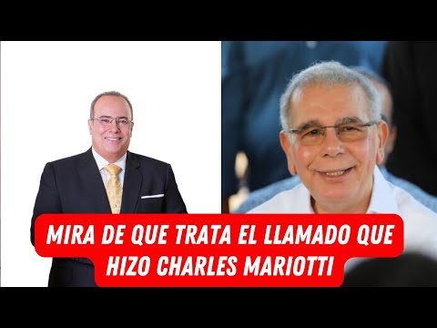 MIRA DE QUE TRATA EL LLAMADO QUE HIZO CHARLES MARIOTTI