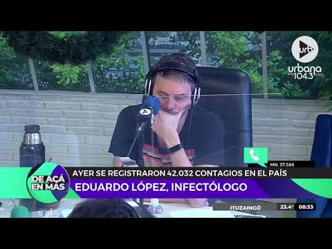 Eduardo López, médico infectólogo, sobre el aumento de casos en #DeAcáEnMás
