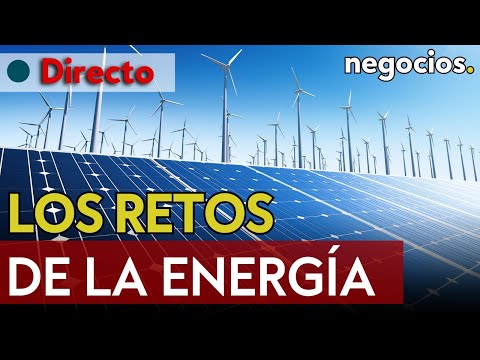 DIRECTO | ESPAÑA: Foro de Industria y Energía. Retos energéticos, transición y eficiencia