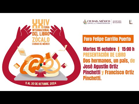 PRESENTACIÓN DE LIBRO Dos hermanos, un país, de José Agustín y Francisco Ortiz Pinchetti.