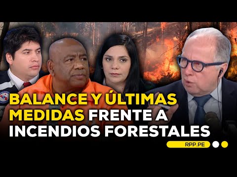 Cifra de fallecidos por incendios forestales ha subido a 20, según INDECI #ENFOQUERPP | ENTREVISTA