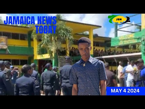 Jamaica News Today Saturday May 4, 2023/JBNN