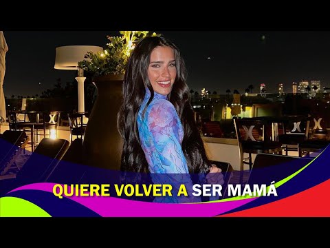 ¡Bárbara de Regil quiere volver a ser mamá!