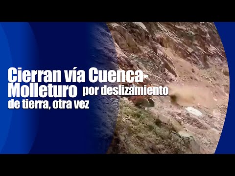 Cierran vía Cuenca-Molleturo por deslizamiento de tierra, otra vez