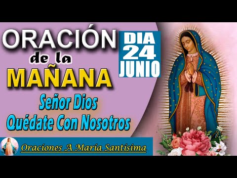 oración de la Mañana del Día Lunes 24 De Junio 2024 - 1 Juan 1:3