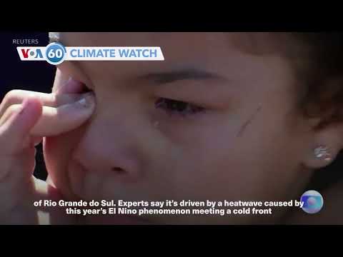 VOA60 Climate Watch - Brazil floods death toll rises to 90; 150,000 left homeless