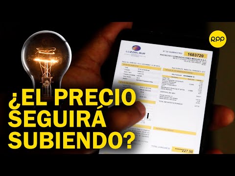 Perú: ¿El precio de las tarifas eléctricas seguirá subiendo?