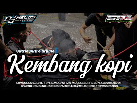 DJ BANTENGAN❗️KALAPAN GAYENG❗️KEMBANG KOPI ❗️SATRIO PUTRO ARJUNO remixer@djhelossproductionprc5186
