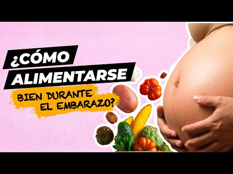 Estoy embarazada, ¿cómo debo alimentarme?