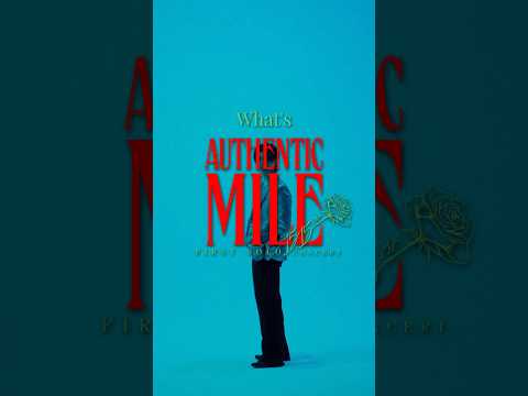 What’sAuthenticMILE