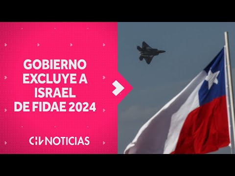 Gobierno explica decisión de excluir a empresas israelíes de la FIDAE 2024 - CHV Noticias