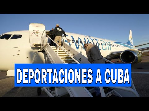 URGENTE: Cuba asegura que está dispuesta a recibir más deportados de Estados Unidos