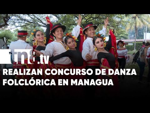 Realizan concurso distrital de Danza Folclórica Bayardo Ortiz in Memoria, en Managua - Nicaragua