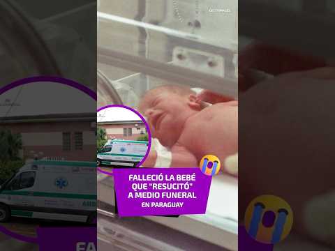 Falleció la bebé que “resucitó” a medio funeral en Paraguay