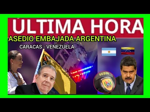 #ÚLTIMAHORA - Caracas - ASEDIO EMBAJADA ARGENTINA