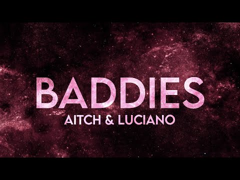 Aitch & Luciano - BADDIES (Lyrics) [Extended] TikTok