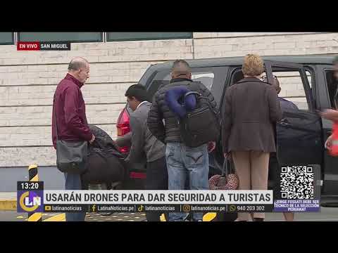 San Miguel: Usarán drones para dar seguridad a turistas