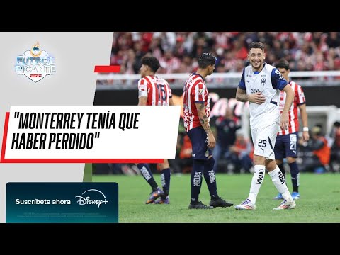 CHIVAS | ¿Merecía ganar el equipo de GAGO ante MONTERREY? | FUTBOL PICANTE