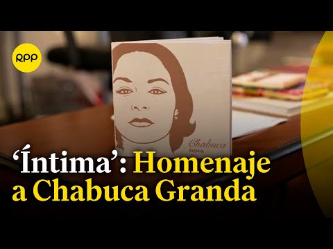 Disco homenaje a Chabuca Granda 'Íntima' presentará canciones inéditas escritas por la cantante