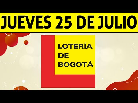 Resultados Lotería de BOGOTÁ del Jueves 25 de Julio 2024  PREMIO MAYOR