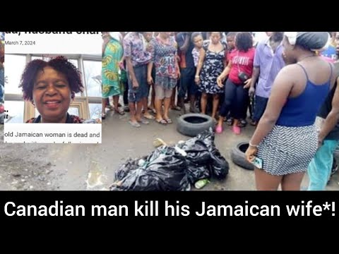 Canada man *kill his beautiful Jamaican teacher wife*! oh my God run com watch wah gwan