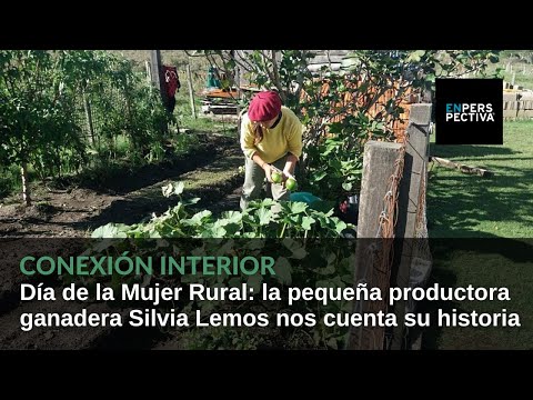 Día de la Mujer Rural: La historia de Silvia, de una infancia con necesidades a colona por el INC