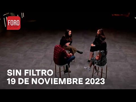 Sin Filtro, Programa Completo del 19 de Noviembre de 2023