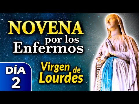 NOVENA por los ENFERMOS, Rosario de HOY a la Virgen de Lourdes DÍA 2 - 3 feb 2024