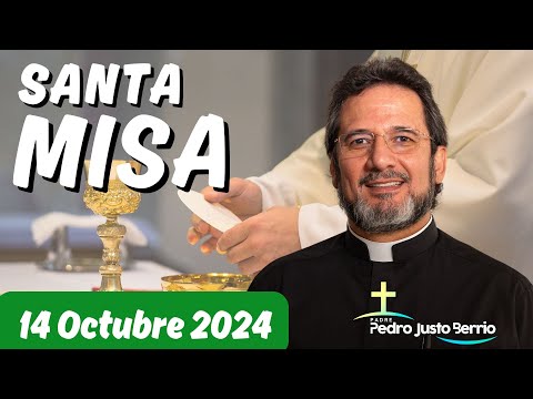 Santa Misa de hoy Lunes 14 Octubre de 2024 | Padre Pedro Justo Berrío