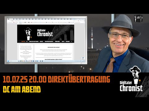 Aufzeichnung vom 10.07.25 20.00 Direktübertragung DC am Abend