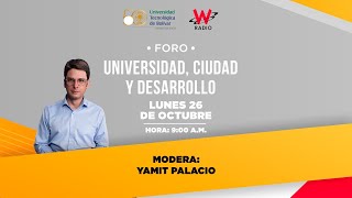 #EnVivo “Universidad, Ciudad y Desarrollo”